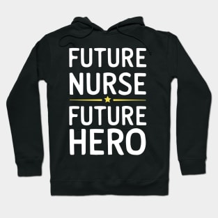 future nurse future hero nurse superhero Hoodie